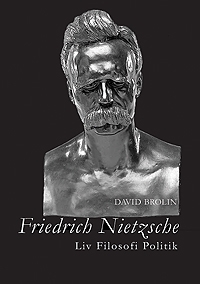Friedrich Nietzsche – liv, filosofi, politik